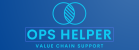 Ops Helper Value Chain Support